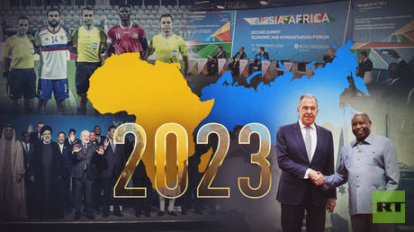 How Russia and Africa made 2023 a pivotal year for bilateral relations — RT Africa